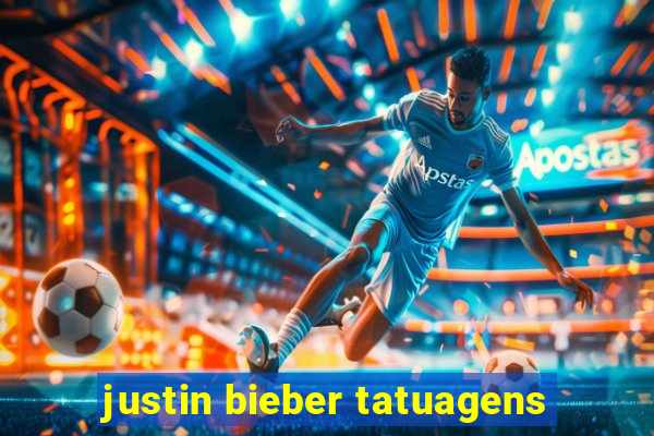 justin bieber tatuagens